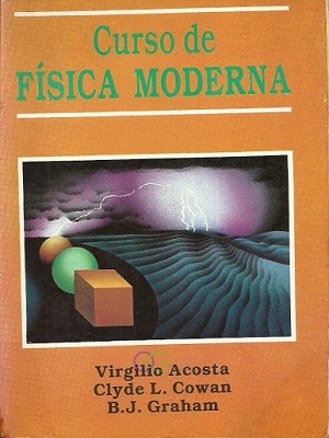 Curso de fisica moderna - Acosta_Cowan - Primera Edicion